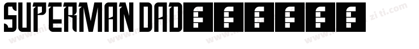 Superman Dad字体转换